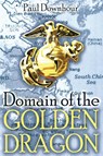 Domain of the Golden Dragon - Paul Downhour - 9781966972235