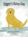 Digger's Rainy Day - Steven Miskimens - 9781966972327