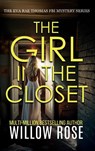 THE GIRL IN THE CLOSET (Eva Rae Thomas FBI Mystery Book 18) - Willow Rose - 9781967016129