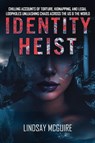 Identity Heist - Lindsay McGuire - 9781967057276
