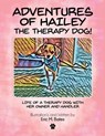 Adventures of Hailey The Therapy Dog! - Eric M. Bates - 9781967109708
