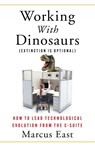 Working with Dinosaurs - Marcus East - 9781967115136