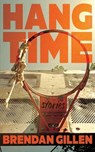 Hang Time - Brendan Gillen - 9781967135035