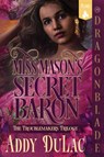 Miss Mason's Secret Baron - Addy Du Lac - 9781967169320