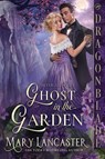 Ghost in the Garden - Mary Lancaster - 9781967169399