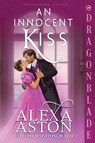 An Innocent Kiss - Alexa Aston - 9781967169412