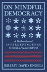On Mindful Democracy - Jeremy Engels - 9781967175000