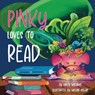 Pinky Loves To Read - Haley Williams - 9781967230006