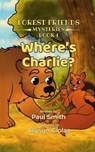 Where's Charlie? - Paul Smith - 9781967289677