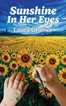 Sunshine in Her Eyes - Laura Gramer - 9781967311859