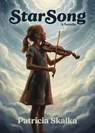 Starsong: A Novella - Patricia Skalka - 9781967311897