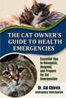 The Cat Owner's Guide to Health Emergencies - Gal Chivvis - 9781967320004