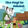Tico Pergi ke Sekolah - Flaco Sol - 9781967354061