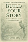 Build Your Story - Flaco Sol - 9781967354108