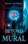 Beyond the Mural - Ryan McNeill - 9781967386352