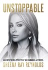 Unstoppable: An Inspiring Story of an Israeli Actress - Sheena Ray Reynolds - 9781967424979