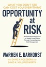 Opportunity at Risk: A Generational Approach to Wealth Preservation Through Comprehensive Risk Management - Warren E. Barhorst - 9781967451098