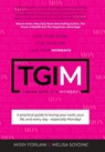Tgim: Love Your Work. Love Your Life. Love Your Mondays. - Missy Forlani - 9781967451333