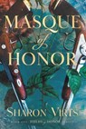 Masque of Honor - Sharon Virts - 9781967510092