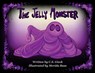 The Jelly Monster - C. S. Gieck - 9781967578092