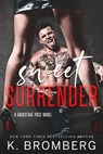 Sweet Surrender - K. Bromberg - 9781967612079