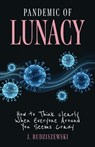 Pandemic of Lunacy - J. Budziszewski - 9781967613014