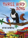 Three Bird Song - Efua Winful - 9781967674107