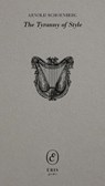 Tyranny of Style - Arnold Schoenberg - 9781967751136