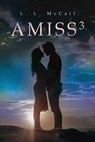 Amiss3 - L. L. McCall - 9781967776009