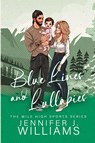 Blue Lines and Lullabies - Jennifer J. Williams - 9781967829033