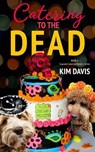 Catering to the Dead - Kim Davis - 9781967857005