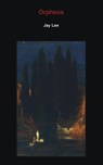 Orpheus - Jay Lee - 9781967924035