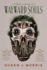 Morris, S: Wayward Souls - Susan J Morris - 9781967967025