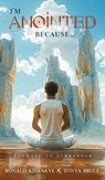 I'm Anointed Because... - Ronald Kissaakye ; Tonya Bruce - 9781968012441