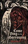 Come Sing for the Harrowing - Dan Coxon - 9781968043124