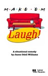 Make 'Em Laugh - Jason Odell Williams - 9781968051020