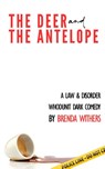 The Deer and the Antelope - Brenda Withers - 9781968051242