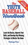 The Youth Baseball Handbook - Pathways Press - 9781968056162