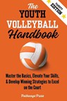 The Youth Volleyball Handbook - Pathways Press - 9781968056247