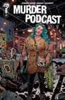 Murder Podcast #7 (eBook) - Jeremy Haun ; Nick Filardi ; AndWorld Design - 9781968063382
