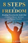 8 Steps to Freedom - Ruby J Joyner - 9781968092016