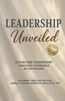 Leadership Unveiled - Angela Hooper-Menifield - 9781968092160