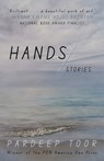 Hands: Stories - Pardeep Toor - 9781968148362