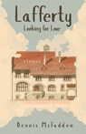 Lafferty, Looking for Love - Dennis McFadden - 9781968148430