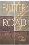 Butter Road - Jaclyn Gilbert - 9781968209063