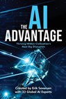 The AI Advantage - Erik Seversen ; Et Al - 9781968318086
