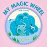 My Magic Wheel - Wild Animals - Little Genius Books - 9781968522018