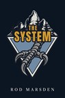 The System - Rod Marsden - 9781968667764