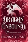 Dragon Unbound: A Dragon Kings Novel - Donna Grant - 9781968707293