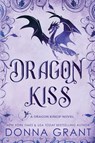 Dragon Kiss - Donna Grant - 9781968707347